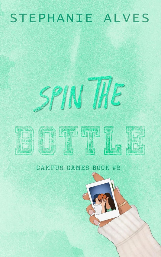 Spin the Bottle BY Stephanie Alves