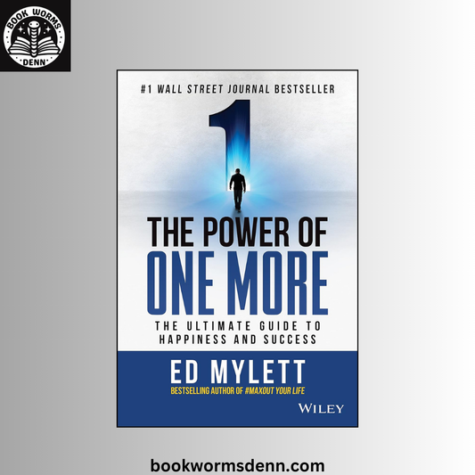 The Power of One More BY Ed Mylett (HARDCOVER)