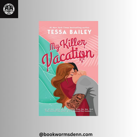 MY KILLER VACATION by TESSAI BAILEY
