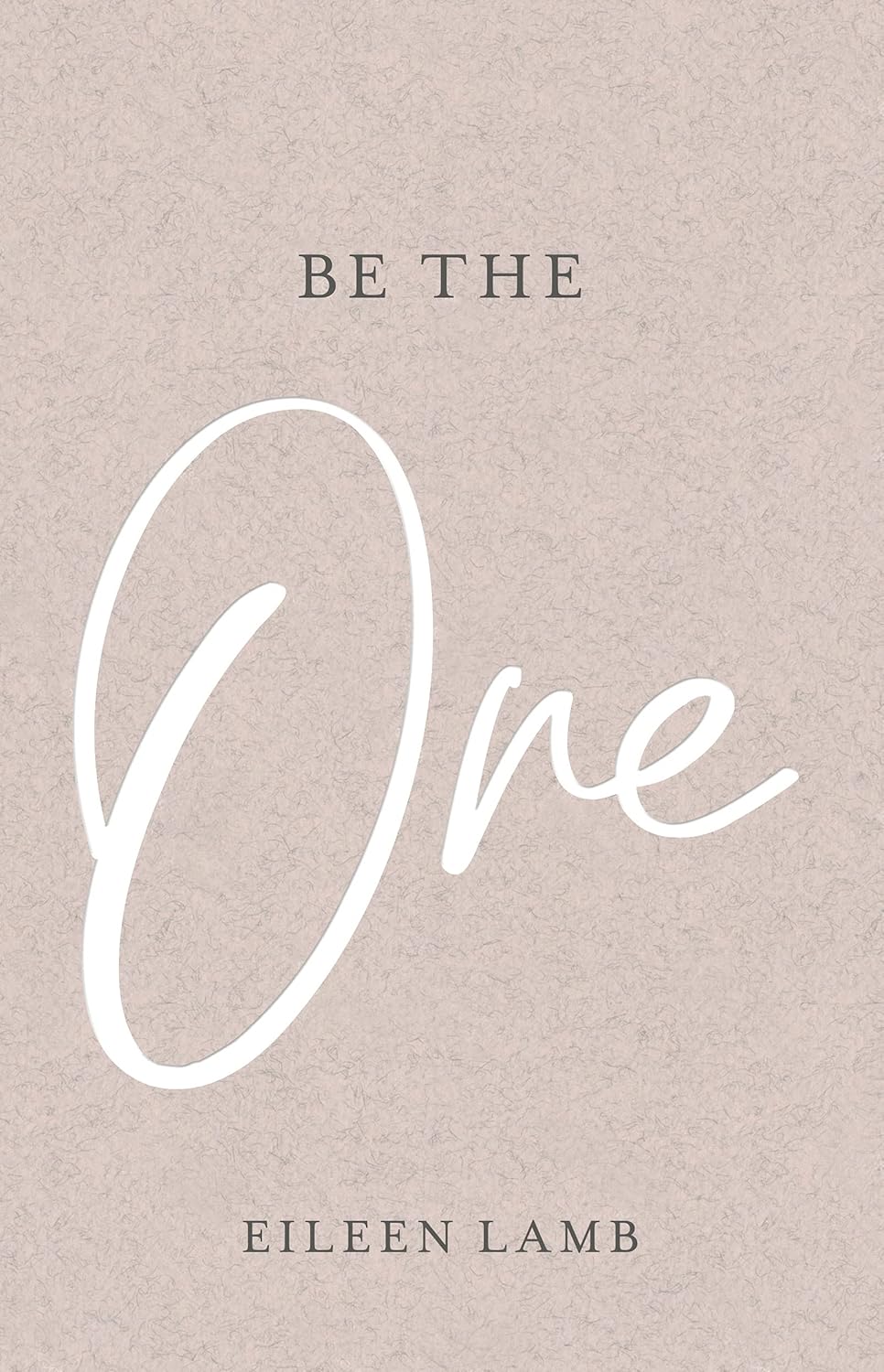 Be The One  Eileen Lamb