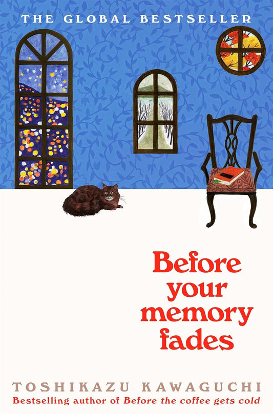 BEFORE YOUR MEMORY FADES by TOSHIKAZU KAWAGUCHI