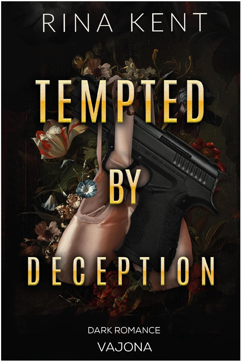 TEMPTED BY DECEPTION By RINA KENT