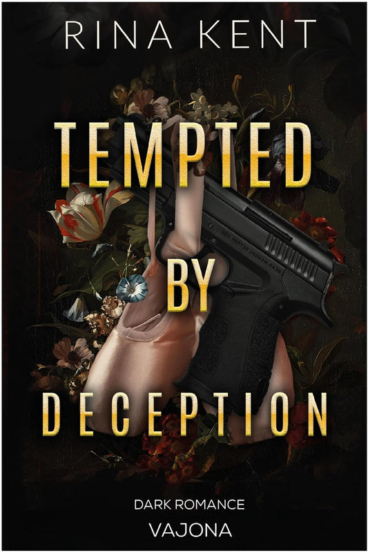 TEMPTED BY DECEPTION By RINA KENT