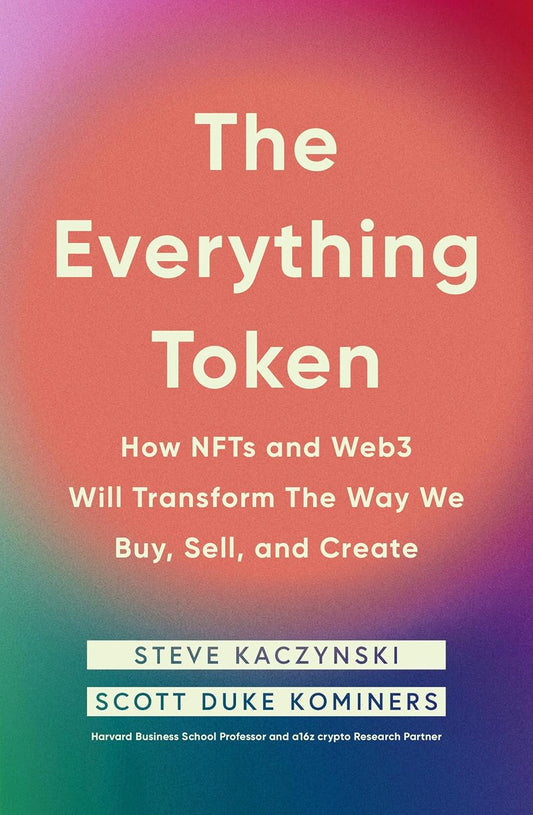 The Everything Token BY Stephen Kaczynski