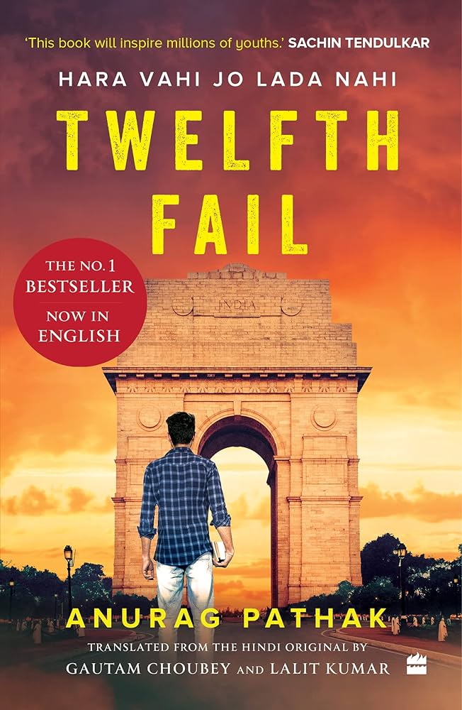 TWELFTH FAIL by ANURAG PATHAK