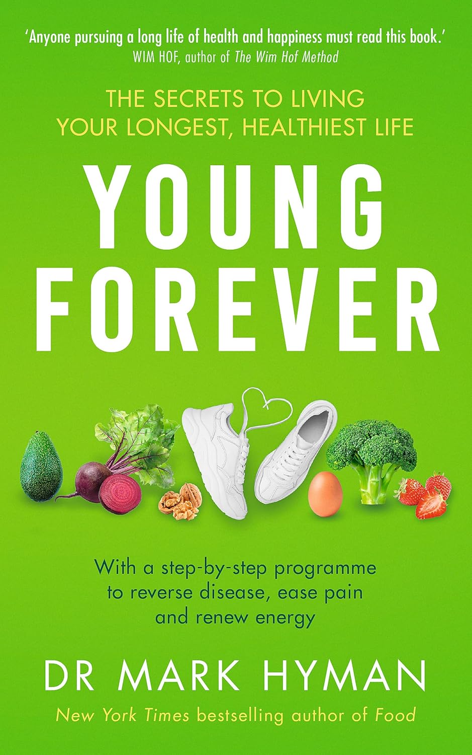 Young Forever BY Mark Hyman