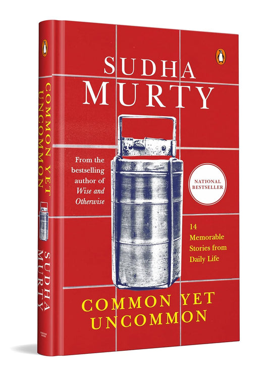 COMMON YET UNCOMMON By SUDHA MURTY