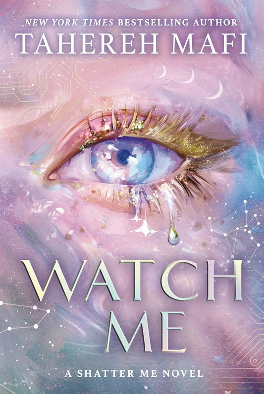 Watch Me BY Tahereh Mafi