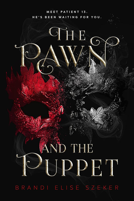 The Pawn and the Puppet BY Brandi Elise Szeker