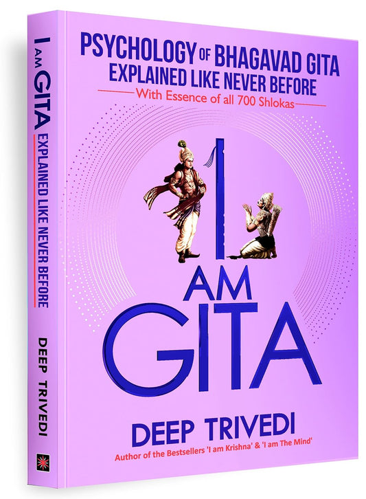 I AM  GITA by DEEP TRIVEDI