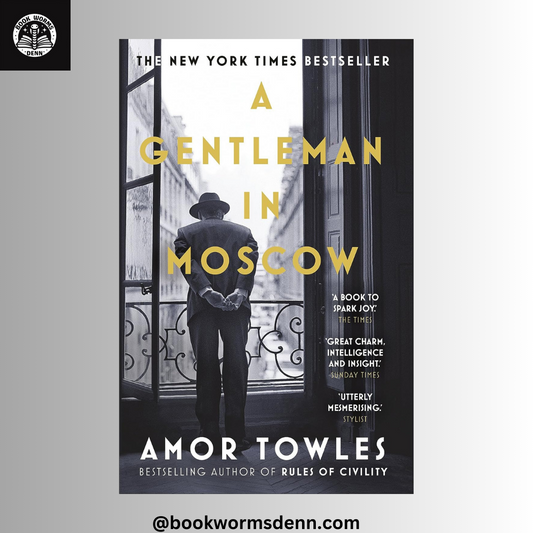 A GENTLEMAN IN MOSCOW by AMOR TOWLES