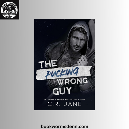 The Pucking Wrong Guy BY C.R. Jane