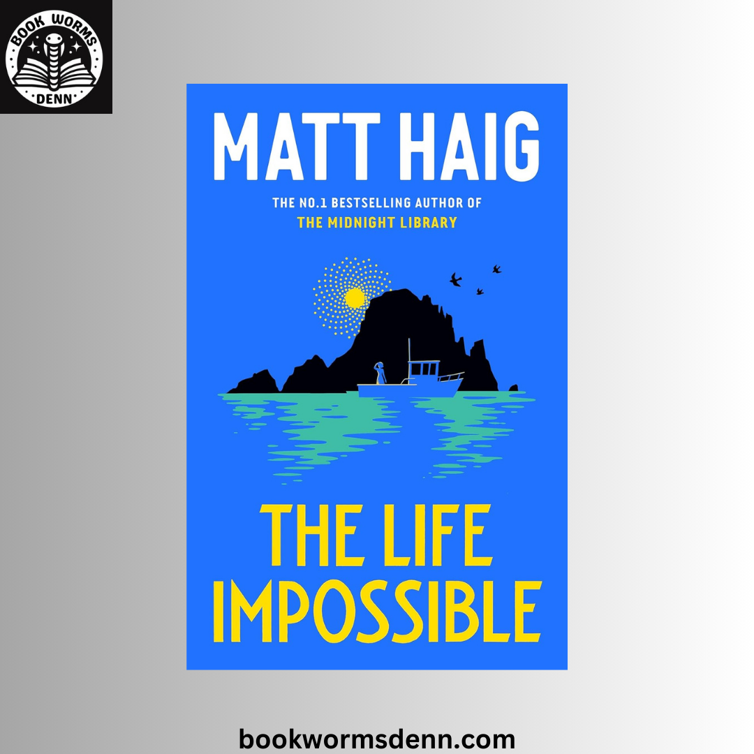 The Life Impossible BY Matt Haig