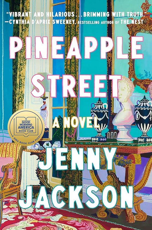 THE PINEAPPLE STREET by JENNY JACKSON