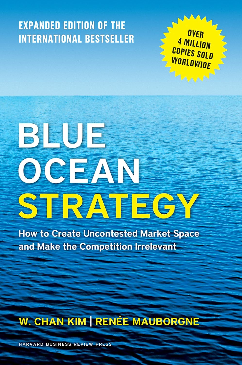 BLUE OCEAN STRATEGY by W CHAN KIM