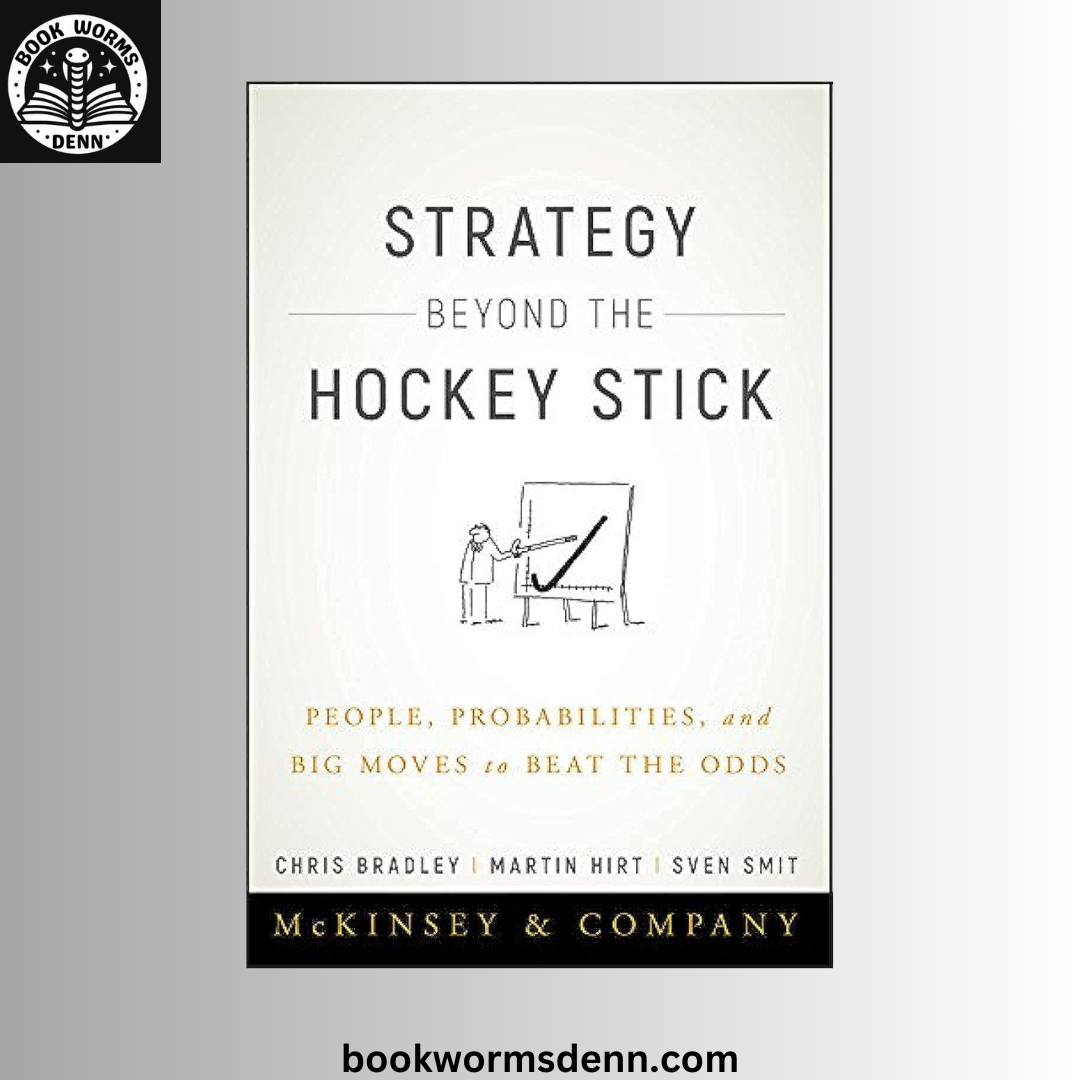 Strategy Beyond the Hockey Stick BY Chris Bradley