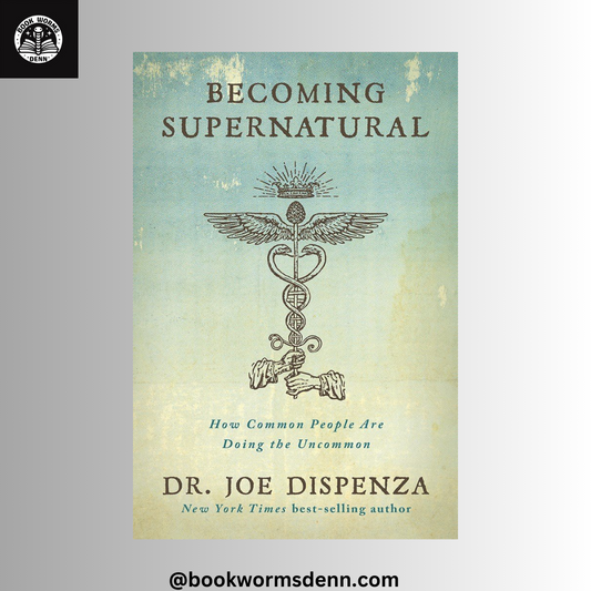 BECOMING SUPERNATURAL By JOE DISPENZA