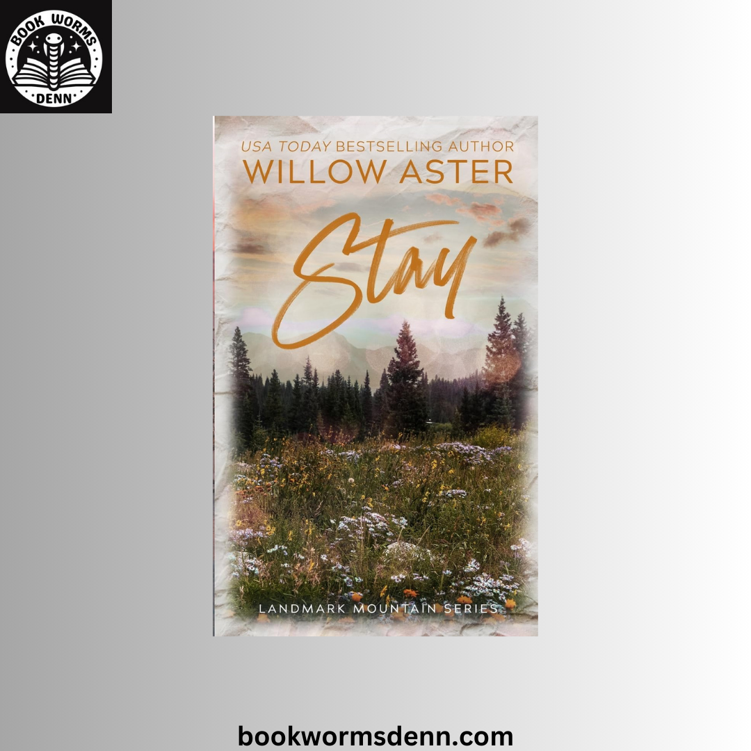 Stay BY Willow Aster