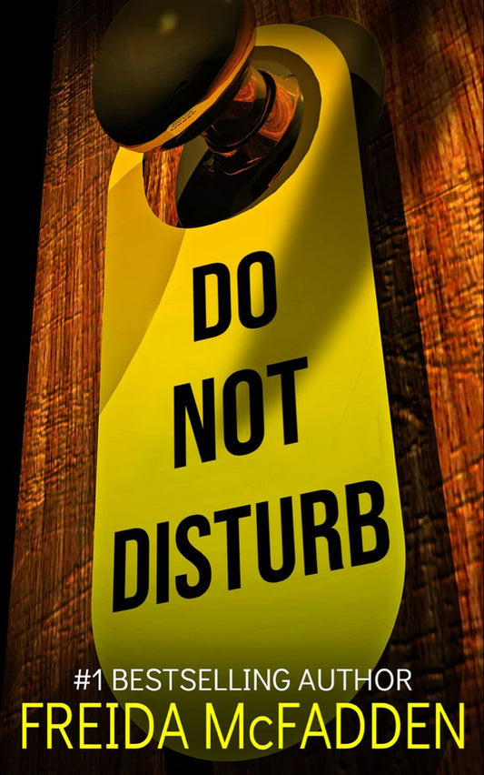 Do Not Disturb BY Freida mcFadden