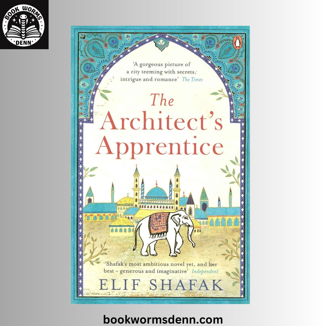 The Architect's Apprentice BY  Elif Shafak