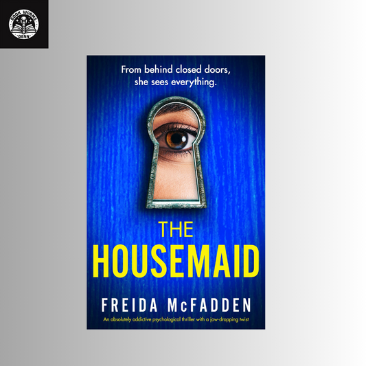 THE HOUSEMAID by FREIDA McFADDEN