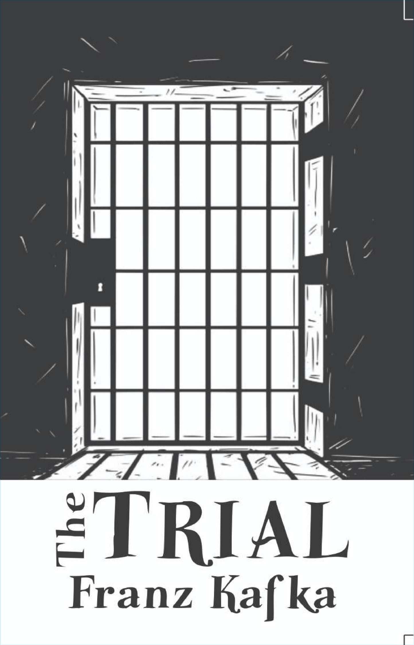 The Trial BY Franz Kafka