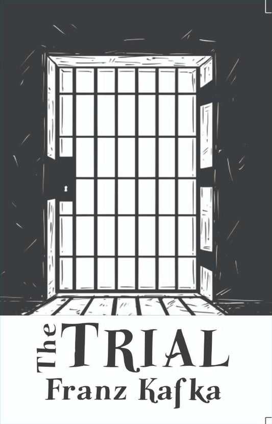 The Trial BY Franz Kafka