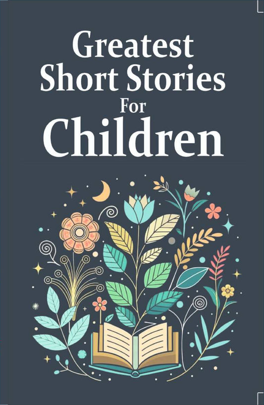 Greatest Short Stories For Childrens
