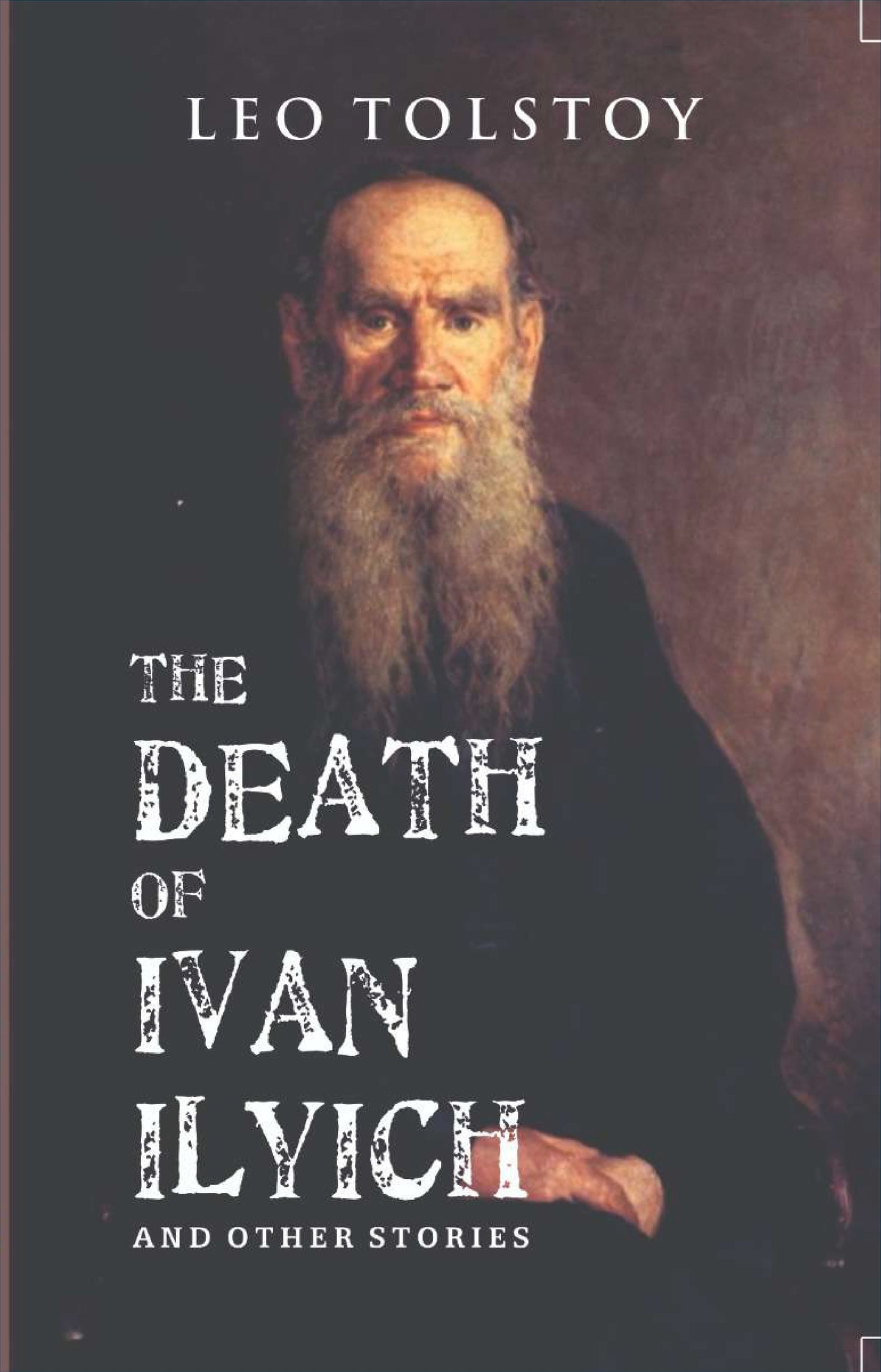 The Death Of Ivan Ilyich BY Leo Tolstoy