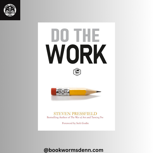 DO THE WORK by STEVEN PRESSFIELD