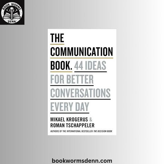 The Communication Book by Mikael Krogerus & Roman Tschäppeler