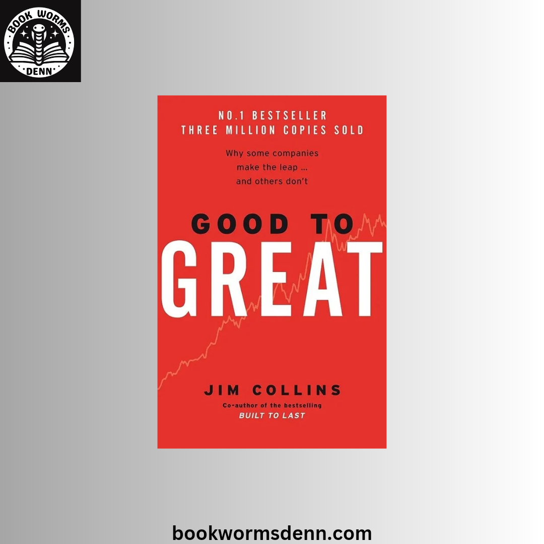 Good to Great by Jim Collins