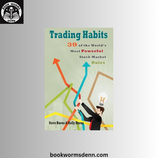 Trading Habits by Steve & Holly Burns