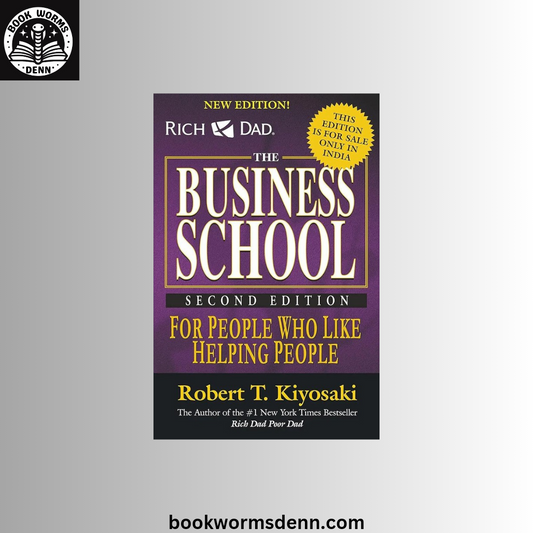 The Business School For People Who Like Helping People BY Robert T. Kiyosaki