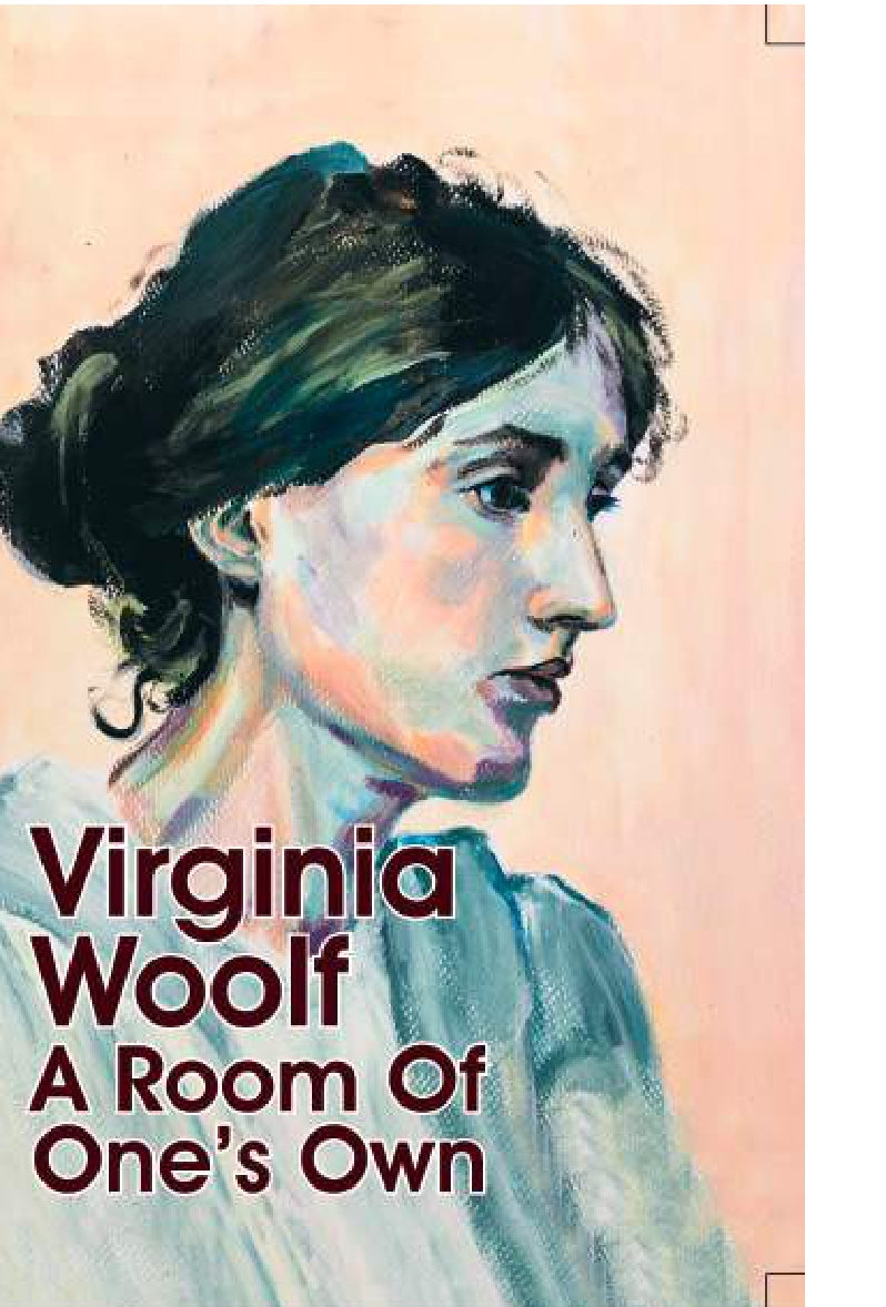 A Room of One’S Own by Virginia Woolf