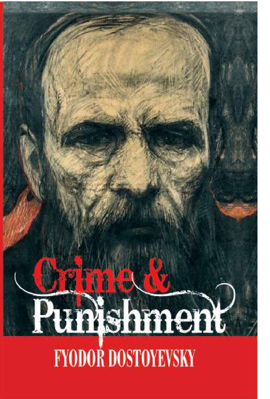 Crime and Punishment BY Fyodor Dostoevsky