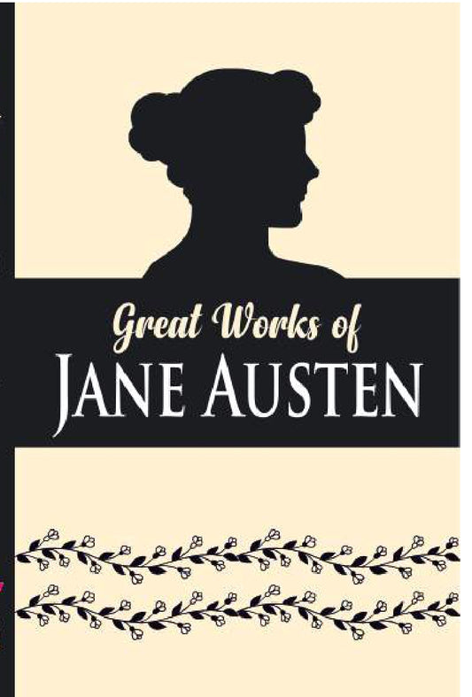 Greatest Works of Jane Austen