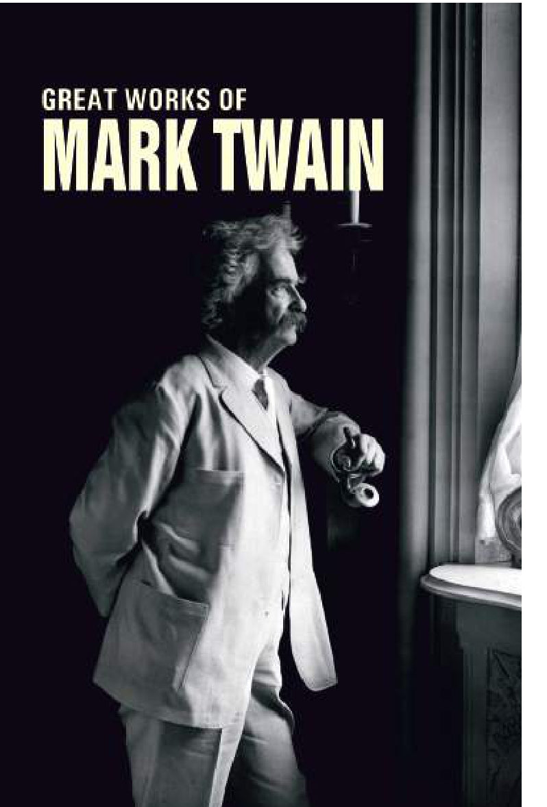 Greatest Works of Mark Twain