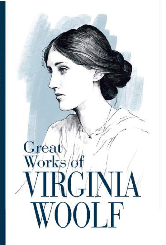 Greatest Works of VIRGINIA WOOLF