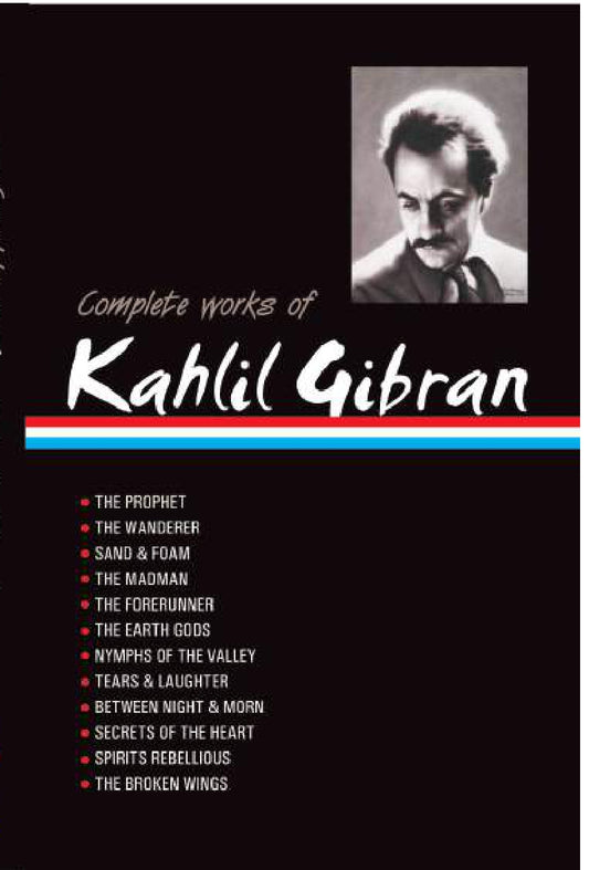 The Complete Works of Kahlil Gibran