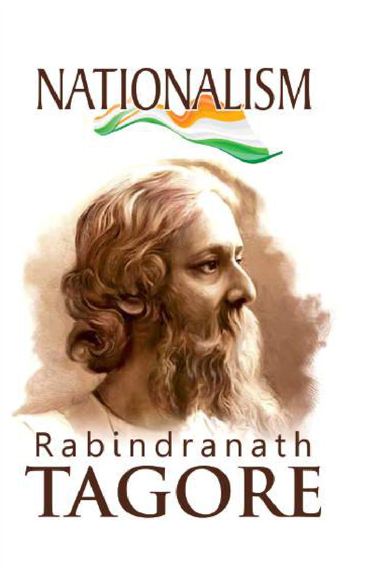 NATIONALISM BY RABINDRANATH TAGORE