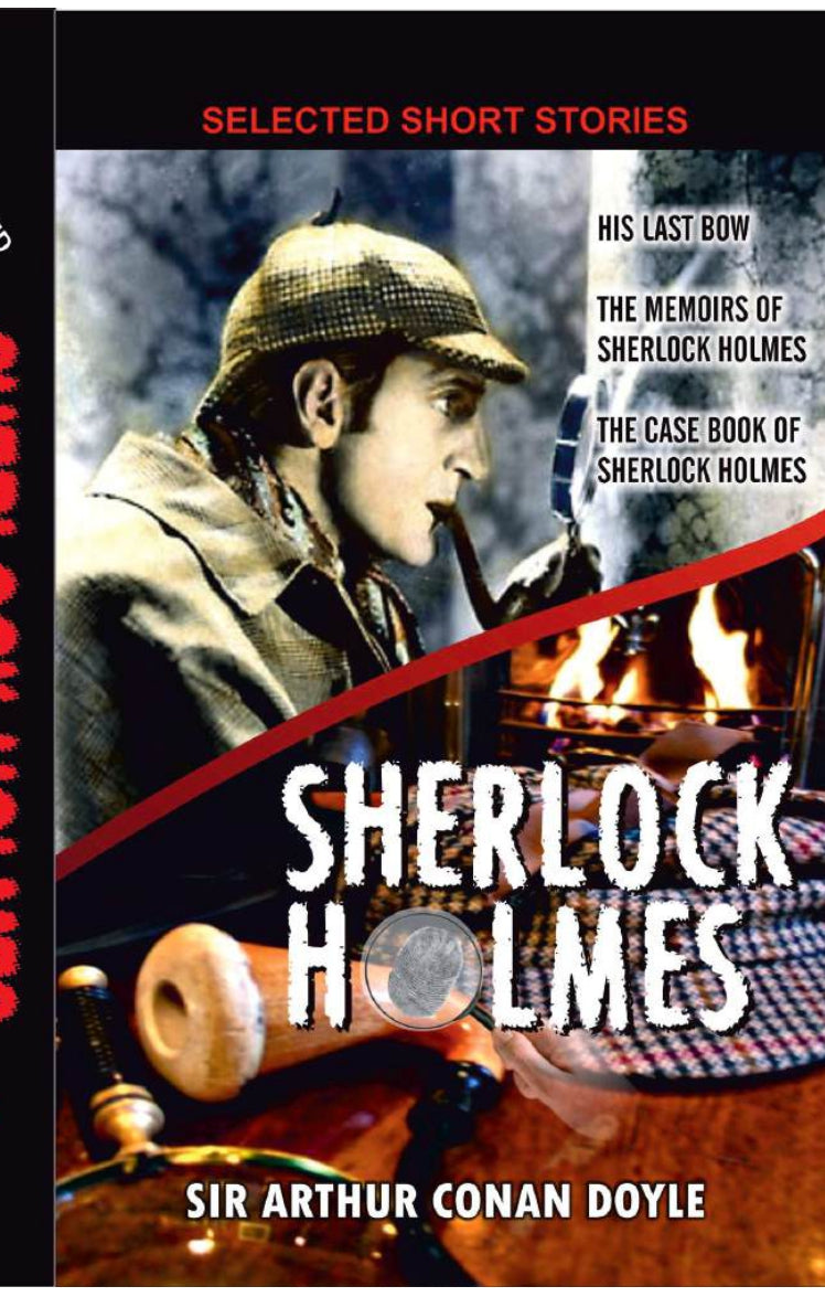 Sherlock Holmes - Selected Short Stories BY Arthur Conan Doyle