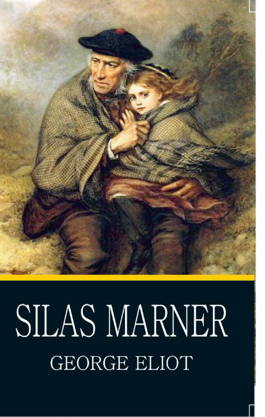 Silas Marner BY George Eliot