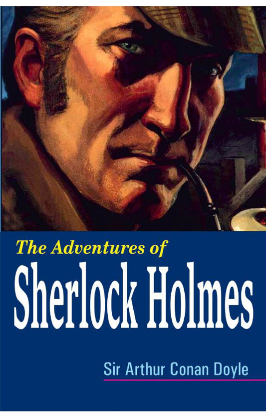 The Adventures of Sherlock Holmes BY Arthur Conan Doyle