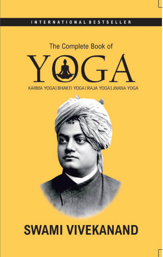 A COMPLETE BOOK OF YOGA BY SWAMI VIVEKANANDA