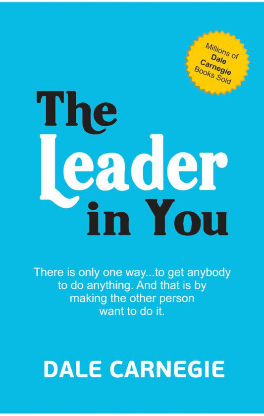 The Leader in You BY Dale Carnegie