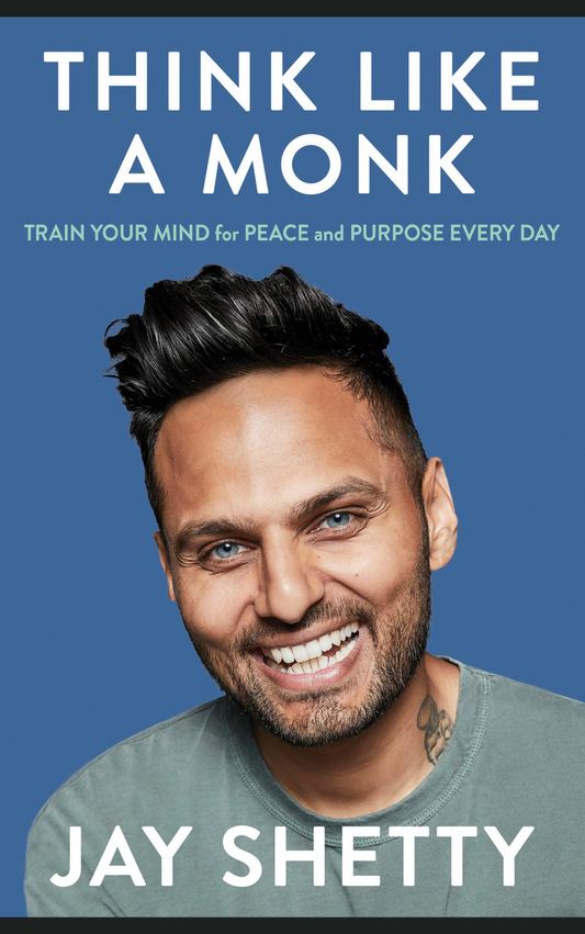 THINK LIKE A MONK by JAY SHETTY