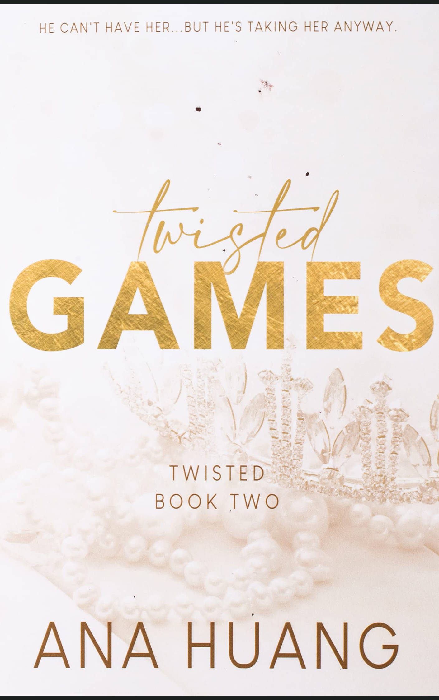 TWISTED GAMES by ANA HUANG