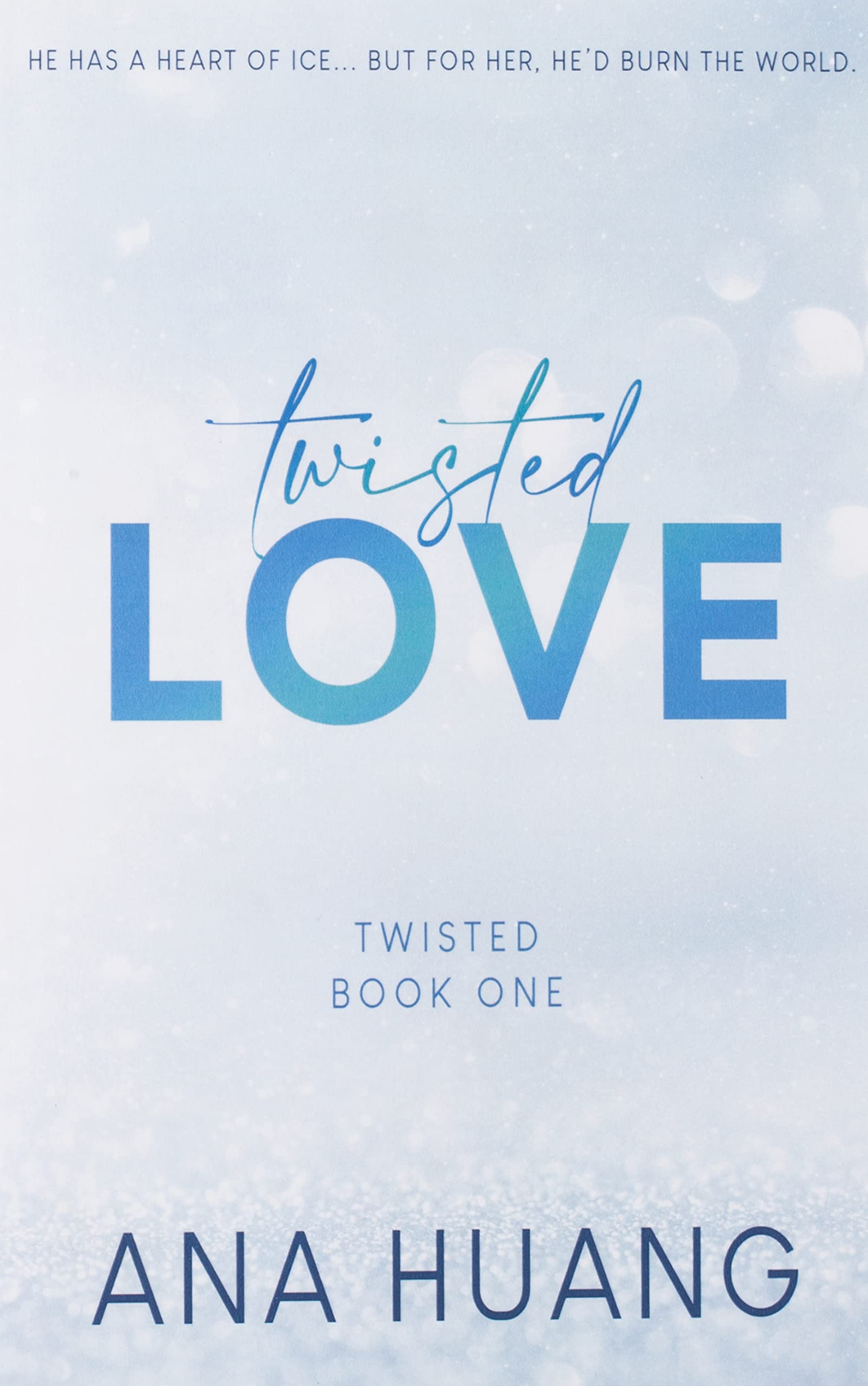 TWISTED LOVE by ANA HUANG