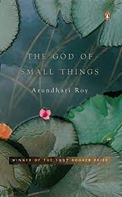 THE GOD OF SMALL THINGS by ARUNDHATI ROY